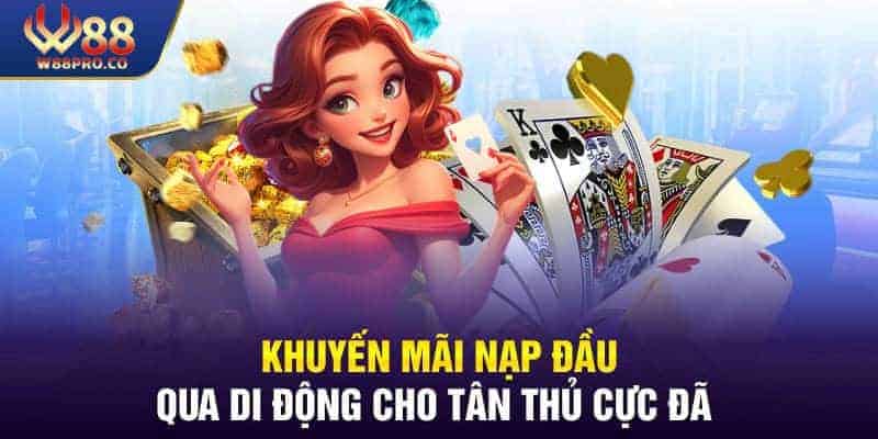 Khuyến mãi nạp đầu qua di động cho tân thủ cực đã
