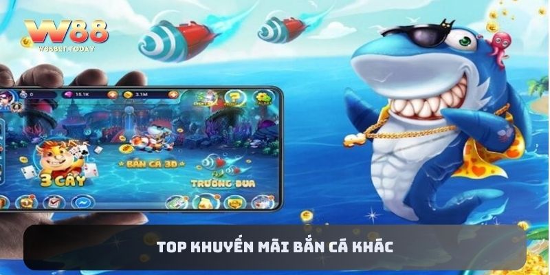 Top các khuyến mãi bắn cá khác mà bạn nên lưu tâm